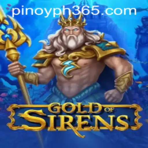 Discover the Thrilling World of GoldofSirens: A Captivating Game by PH365.COM