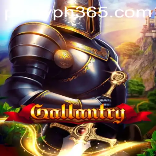 Gallantry: An Exciting Adventure in the World of Gaming Enhanced by PH365.COM